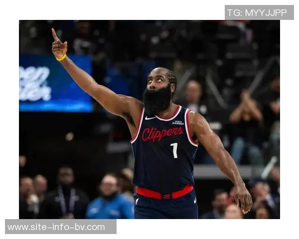 哈登微笑引领快船逆转胜利13中10砍下31分6助攻成关键英雄