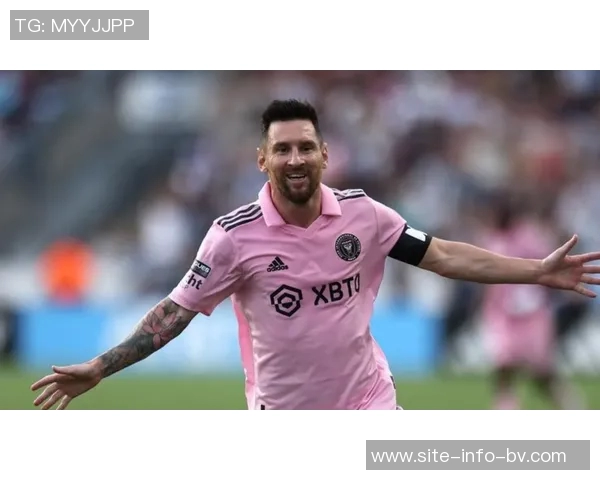 梅西加盟迈阿密国际引领球队崛起竞技与商业双重影响力成全球典范